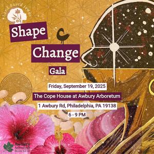 Land Based Jawns invites the community to gather for the Shape Change Gala on Friday, September 19, 2025, at the historic Francis Cope House at Awbury Arboretum in Philadelphia The Shape Change Gala: A Celebration of Joy, Healing, and Liberation