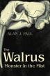 Alan J Paul Presents The Walrus: Monster in the Mist, a Supernatural Coming-of-Age Tale of Friendship and Fear