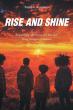 Yvette A. Armstead's New Book, 'Rise and Shine': Empowering Affirmations for Boys and Young Teenagers of Melanin