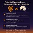 Observer Article on Warner Bros.–Paramount Merger Quotes Steve Morris, CEO of NEWMEDIA.COM On Media Consolidation for UX