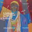A Solo Doctoral Art Exhibition: A Celebration of Inspirational Visual Artist Professors