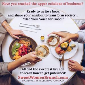 Love to learn the ins and outs of getting published attend sweet sponsored brunch this Saturday September 21st www.SweetWomenBrunch.com The Party Made Just for You!