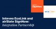Inteveo EcoLink and airSlate SignNow Partner to Unify Communications & eSignature for Insurance & Finance Organizations