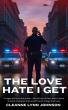 Author Cleanne Lynn Johnson Releases New Novel 'The Love Hate I Get'