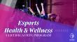 NASEF x Skillshot Academy Launch Esports Health & Wellness Certification Program with UNC School of Medicine