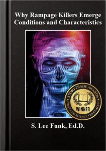 Book cover of Why Rampage Killers Emerge: Conditions and Characteristics by S. Lee Funk, featuring a stylized skeletal face in purple and blue hues, with a gold Storytrade Book Award Winner seal.