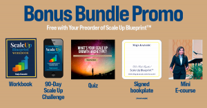 Bonus bundle promo image showing five preorder bonuses: workbook, 90-day Scale Up Challenge, quiz, signed bookplate, and mini e-course, offered free with the preorder of Scale Up Blueprint.