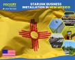 Starlink Business Installation and IT Network Support Services Extended in New Mexico by ProSat Networks