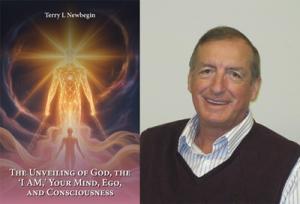 About the Book:
The Unveiling of God, The ‘I AM,’ Your Mind, Ego, and Consciousness by Terry L