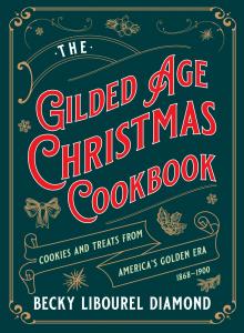 The Gilded Age Christmas Cookbook