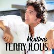 Renowned vocalist and songwriter TERRY ILOUS unveils his latest single and Music Video 'Mentiras' September 30th