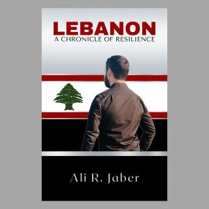Lebanon: A Chronicle of Resilience