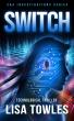 Award Winning Crime Novelist Lisa Towles Unveils SWITCH: A High-Stakes Techno Thriller with Corporate Espionage
