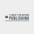 Michaele Aldophe Launches It Wasn’t for Nothing Publishing LLC to Empower Authors Nationwid