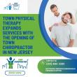 Town Physical Therapy Expands Services with the Opening of Town Chiropractor in New Jersey