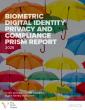 Biometric Digital Identity Privacy & Compliance Report Delivers Critical Guidance for Global Digital Identity Ecosystem