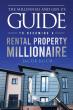 New Book Offers Millennials and Gen Z a Step-by-Step Guide to Building Wealth Through Rental Properties