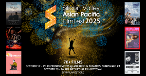 Promotional poster for the 2025 Silicon Valley Asian Pacific Film Festival featuring the festival logo, dates, and images of selected films including "Third Act," "MĀHŪ," "The Empathizer," "Making Waves: The Rise of Asian America," "New Wave," and "Along 
