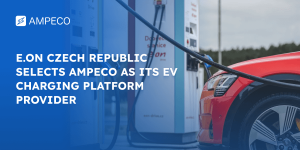 E.ON Czech Republic Partners with AMPECO