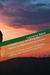 A Soldier's Cry by Laurence Baird