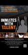 Inmates With Talent Makes Official U.S. Film Festival Premiere at  San Quentin Rehabilitation Center