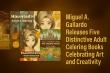 Miguel A. Gallardo Releases Five Distinctive Adult Coloring Books Celebrating Art and Creativity