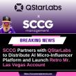SCCG Partners with QStarLabs to Distribute AI Micro-Influencer Platform and Launch Retro Mr. Las Vegas Account