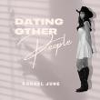 RACHEL JUNE RELEASES DEBUT SINGLE 'DATING OTHER PEOPLE' OCTOBER 3, 2025