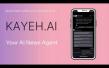 Kayeh AI Announces a News Agent That Questions Everything