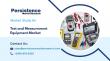 Test and Measurement Equipment Market to Hit USD 50.8 Billion by 2032, Reveals Persistence Market Research