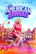 FREESTYLE DIGITAL MEDIA RELEASES ROMANTIC COMEDY FEATURE 'AN AMERICAN ABROAD'