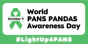 The Virginia Alliance for PANS/PANDAS Action (VA4PA) is partnering with global advocacy organizations and local governments across the state on October 9, World PANS/PANDAS Awareness Day, to draw urgent attention to these little-known illnesses that affect young people after common infections like the flu and strep throat This is a green, white and black image with a green ribbon symbolizing hope for those affected by PANS and PANDAS. Text reads: October 9, World PANS/PANDAS Awareness Day. Hashtag Light Up 4 PANS.
