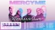 MercyMe Announces Wonder + Awe Tour Featuring Big Daddy Weave, Tim Timmons, and Sam Wesley