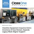 ClassOne Equipment Acquires Entire Inventory of Suss Reman, Expands Legacy Mask Aligner Service and Support