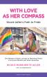 'With Love As Her Compass: Nicole Adler's Path to Pride' Biography Released