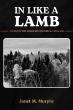Janet M. Murphy Prepares for the Release of In Like A Lamb: Living in the Wilds of Unethical Legalism