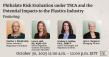 Phthalate Risk Evaluation under TSCA: B&C’s October 30 Webinar Explores Potential Impacts to the Plastics Industry
