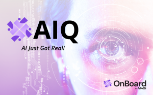 Abstract technology image showing a digital eye interface and circuit patterns, featuring the MVSI OnBoard AIQ logo and tagline “AI Just Got Real!” representing the launch of MVSI’s new AI-powered onboarding solution.