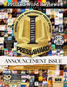 Winners will be printed in the Independent Press Award Announcement issue of Printed Word Reviews