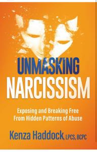 Recent medical studies have found measurable biomarkers of narcissism, linking the condition to specific brain patterns and biochemical changes Unmasking Narcissism Book Cover