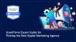 Choosing the Right Digital Marketing Agency: GoodFirms Shares Expert Guidance