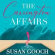 Susan ‘Suzy’ Gooch Expands Her Romance Universe With The Carrington Affairs And The Nonnegotiable
