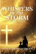 Whispers In The Storm — Dana C. Gautreaux’s Powerful Testament To Faith, Healing, And The Enduring Power Of Love