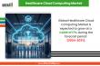 Healthcare Cloud Computing Market to Soar at 17% CAGR by 2031, Driven by EHR & Digital Transformation