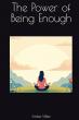 'The Power of Being Enough' by Amber Miller Inspires Readers to Reclaim Their Worth in a World of Comparison