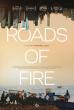 AWARD-WINNING DOCUMENTARY 'ROADS OF FIRE' HITS LOS ANGELES FOR EXCLUSIVE ENGAGEMENT