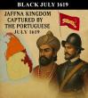 July 1619 — The First Black July: The Month Tamils Lost Their Sovereignty