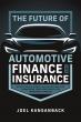 Joel Kansanback Tackles Dealership Culture and Profitability in New Book, The Future of Automotive Finance and Insurance