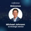 Inferenz appoints Michael Johnson as Strategic Advisor to advance AI for home health, payers, and provider networks 