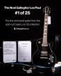 StringTree Announces Auction of Noel Gallagher’s Gibson Les Paul #1 of 25, from the Sold-Out ‘Oasis Live ’25’ Edition